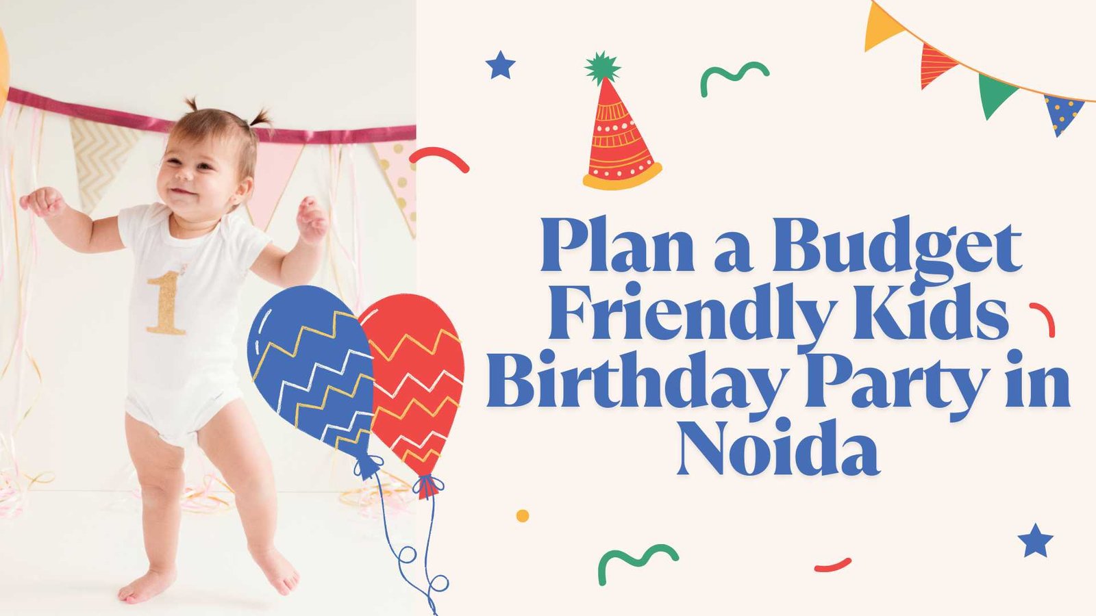 +How+to+Plan+a+Budget-Friendly+Kids+Birthday+Party+in+Noida%2FDelhi+Ncr