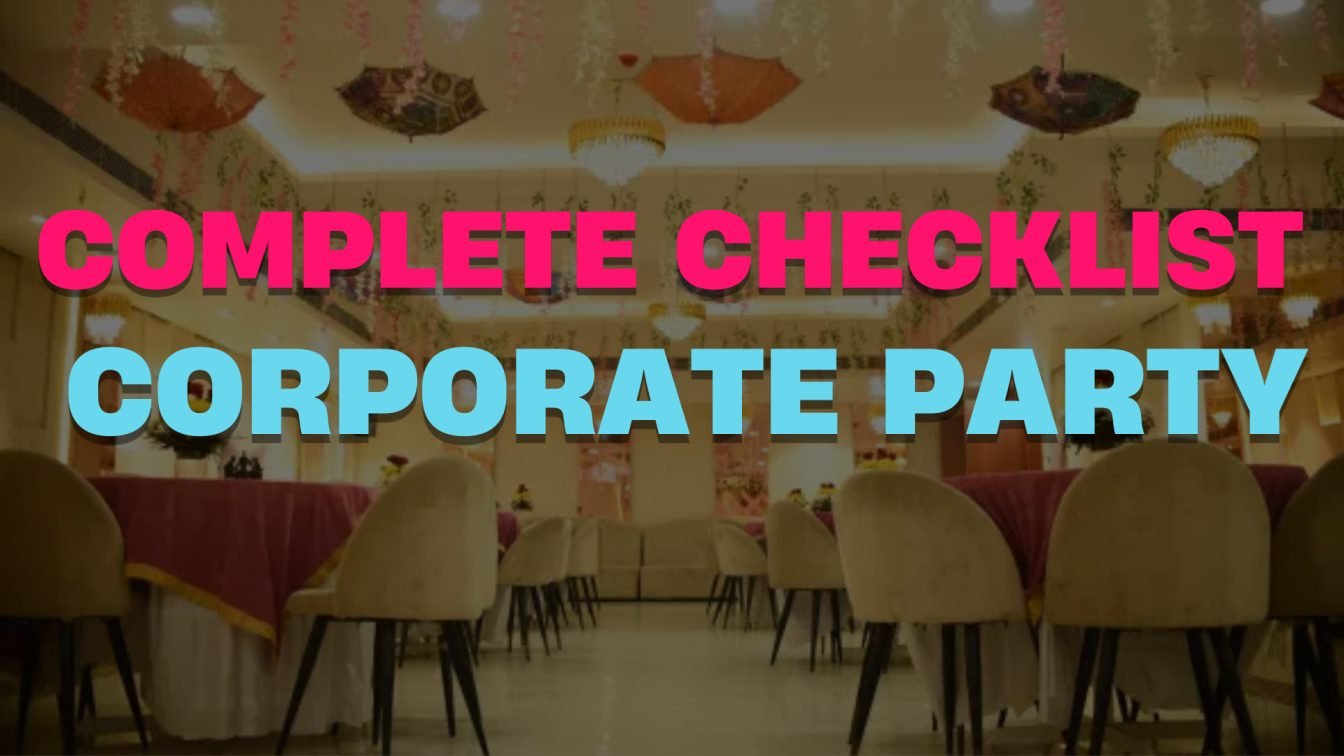 Checklist+for+Hosting+a+Perfect+Corporate+Party+in+Noida+Banquets+