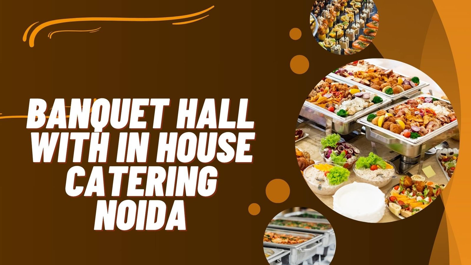 Banquet+Hall+in+Noida+with+In-House+Catering+Services