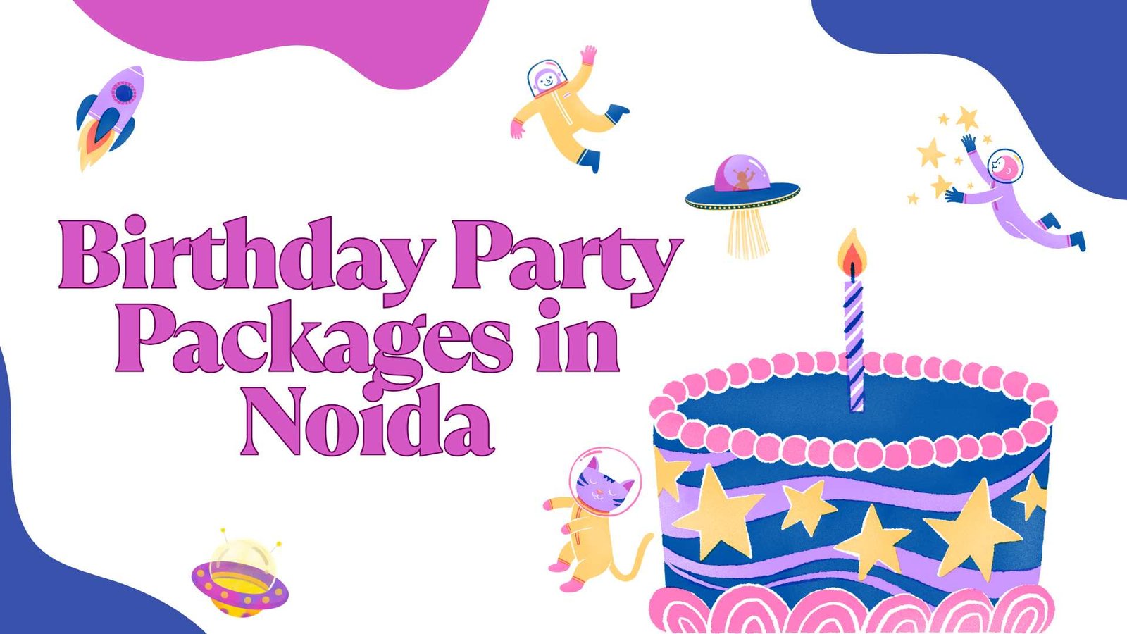 +Welcome+to+Your+Ultimate+Guide+for+Birthday+Party+Packages+in+Noida