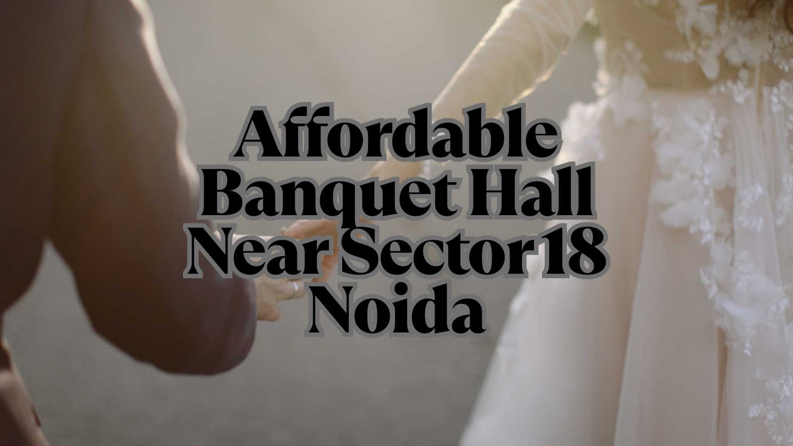 Affordable+Banquet+Hall+Near+Sector+18+Noida+%E2%80%93+Celebrate+Grand+Without+Breaking+the+Bank