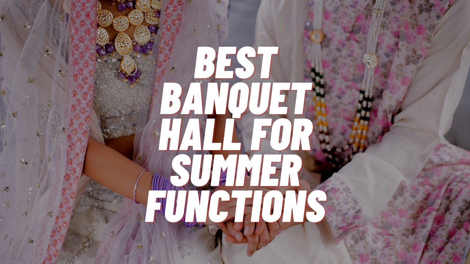 Choosing+the+Best+Banquet+Hall+for+Summer+Functions