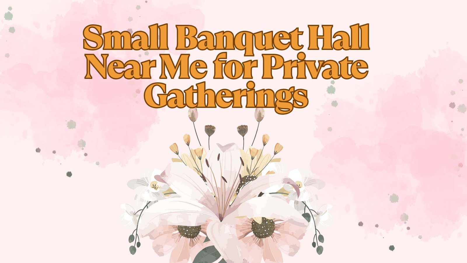 Small+Banquet+Hall+Near+Me+for+Private+Gatherings