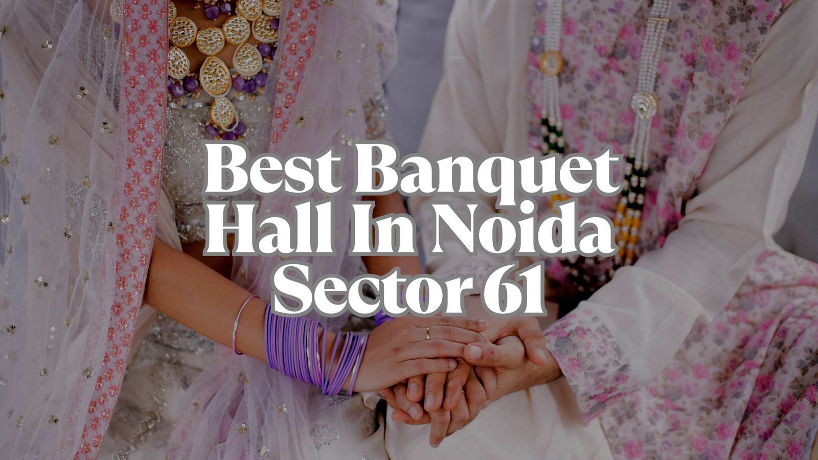 Best+Banquet+Hall+in+Noida+Sector+61